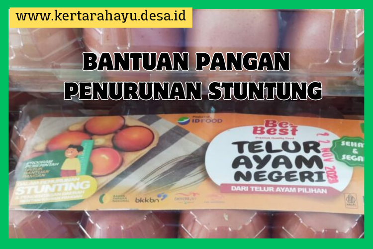 Desa Kertarahayu Salurkan Bantuan Pangan Tahap Tiga untuk Penanganan Stunting