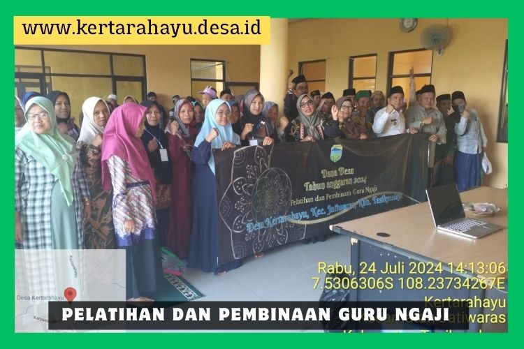 Pemdes Kertarahayu Adakan Pelatihan dan Pembinaan Guru Ngaji untuk Tingkatkan Kualitas Pendidikan Agama