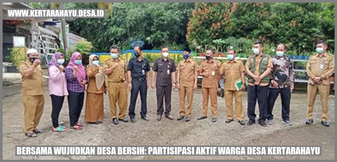 Bersama Wujudkan Desa Bersih: Partisipasi Aktif Warga Desa Kertarahayu