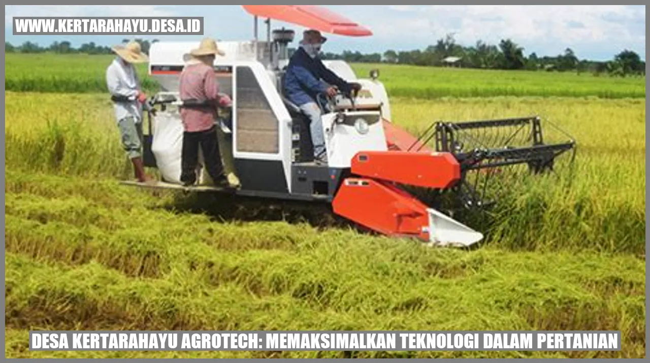 Desa Kertarahayu Agrotech: Memaksimalkan Teknologi dalam Pertanian