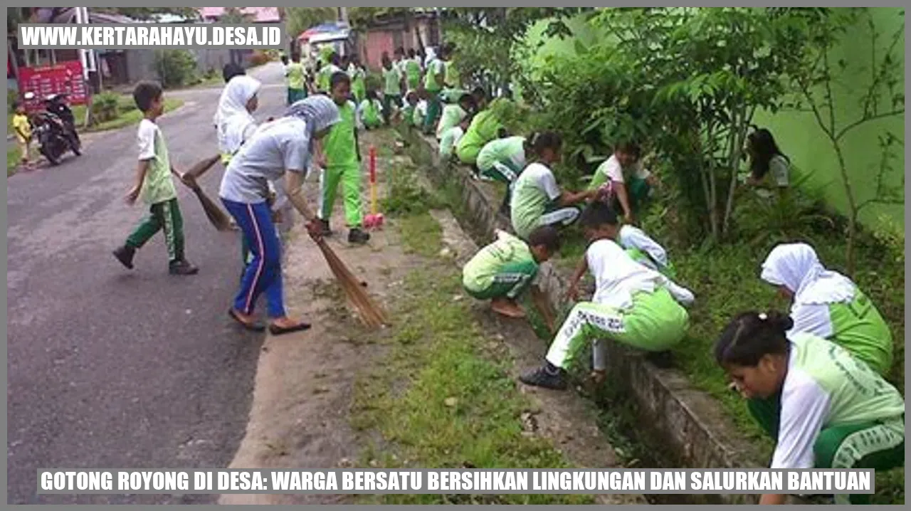 Gotong Royong di Desa: Warga Bersatu Bersihkan Lingkungan dan Salurkan Bantuan