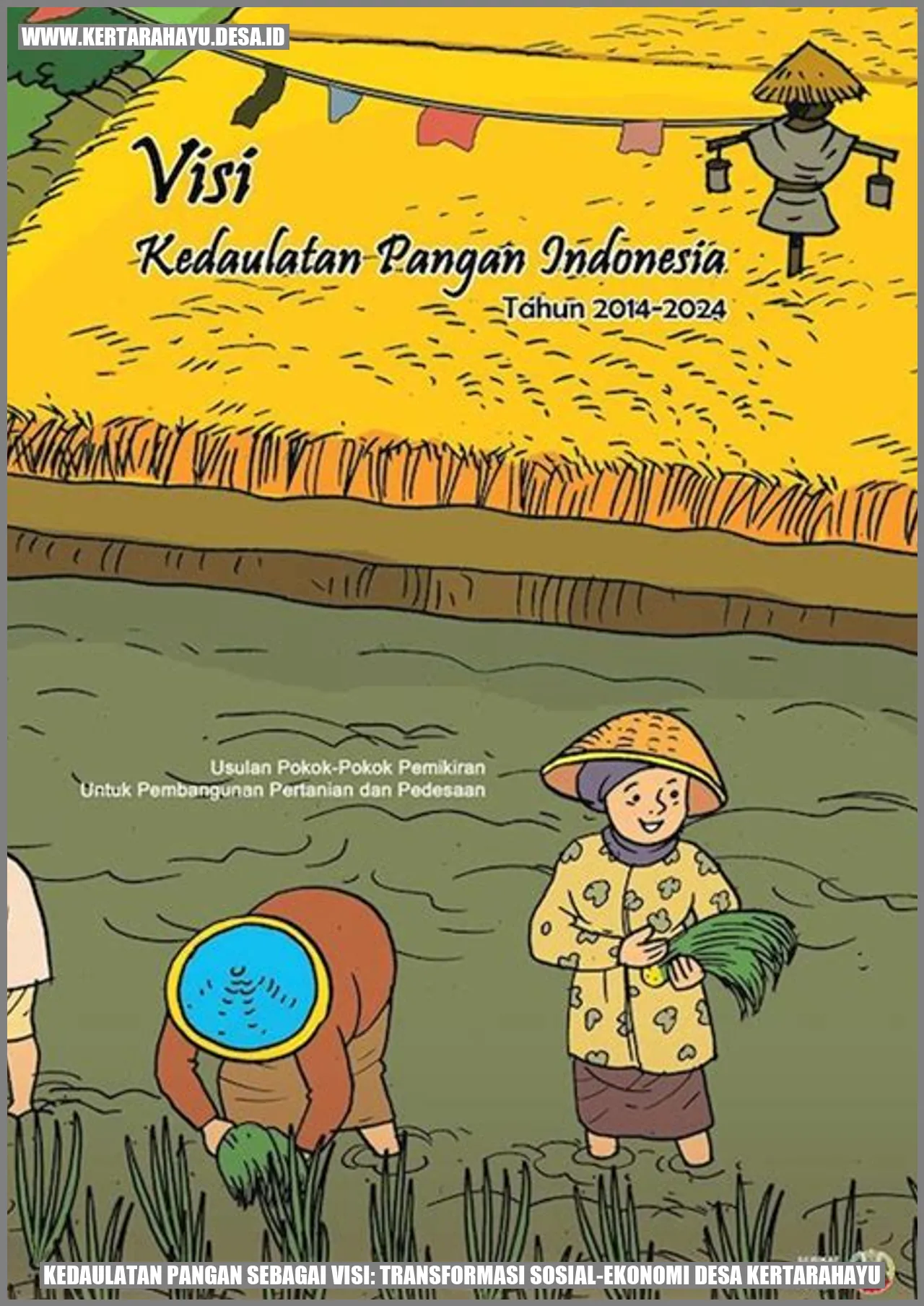 Kedaulatan Pangan sebagai Visi: Transformasi Sosial-Ekonomi Desa Kertarahayu