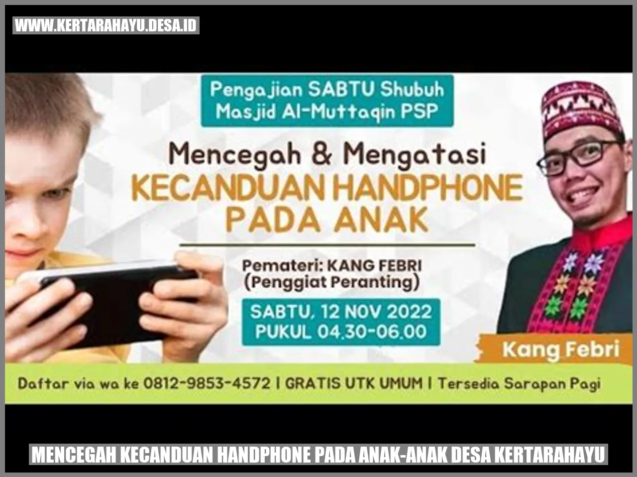 Mencegah Kecanduan Handphone pada Anak-Anak Desa Kertarahayu