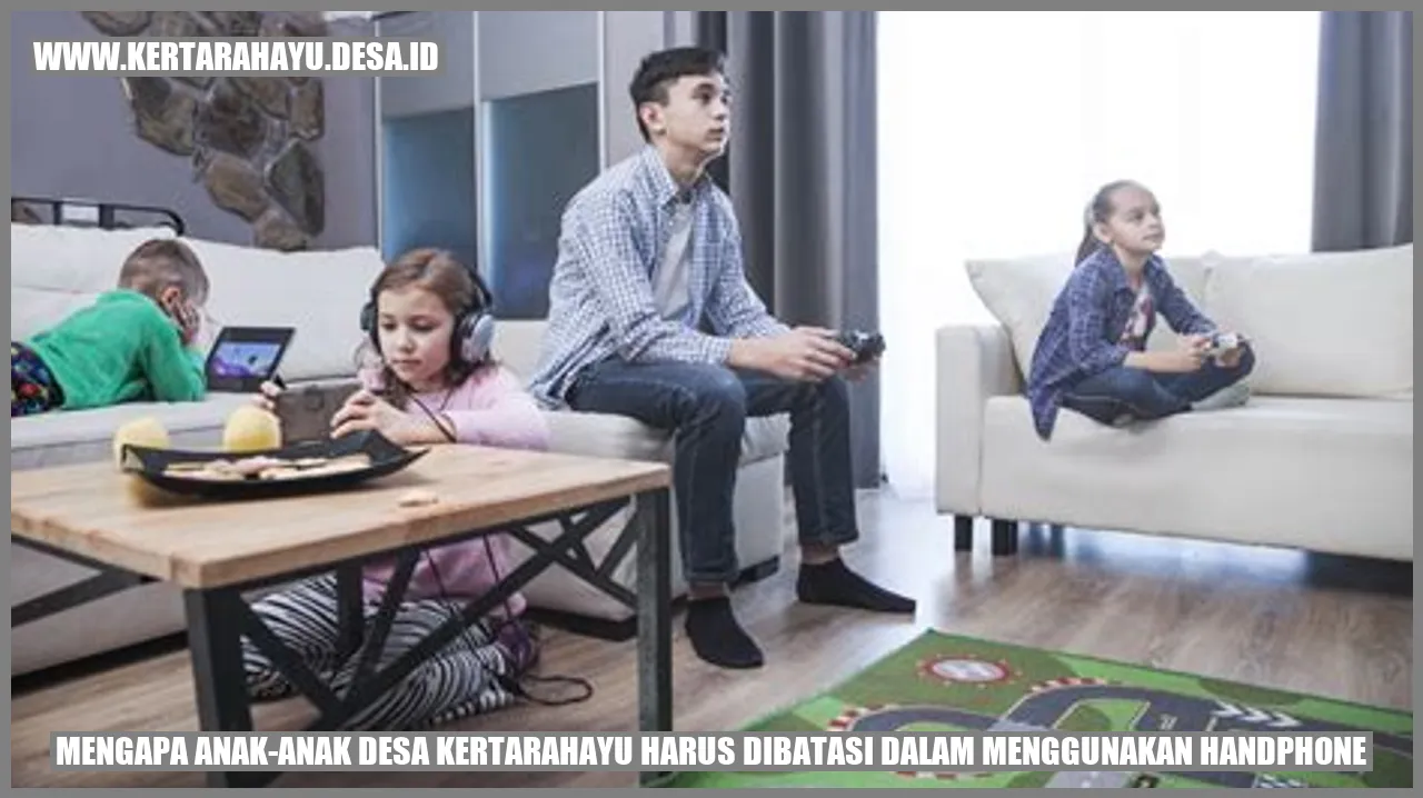 Mengapa Anak-Anak Desa Kertarahayu Harus Dibatasi dalam Menggunakan Handphone?