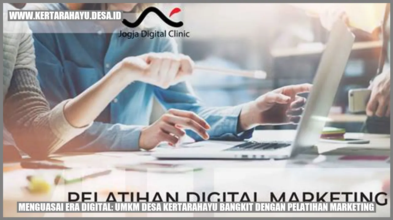 Menguasai Era Digital: UMKM Desa kertarahayu Bangkit dengan Pelatihan Marketing