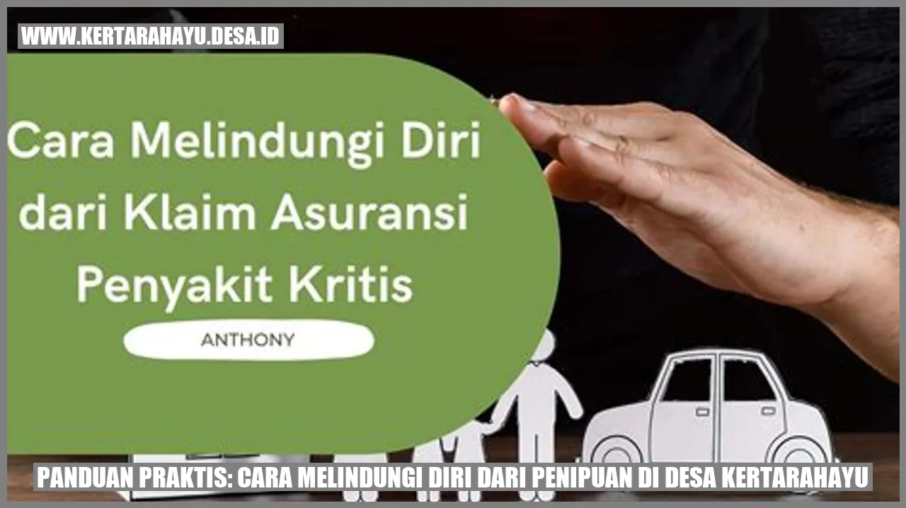 Panduan Praktis: Cara Melindungi Diri dari Penipuan di Desa Kertarahayu