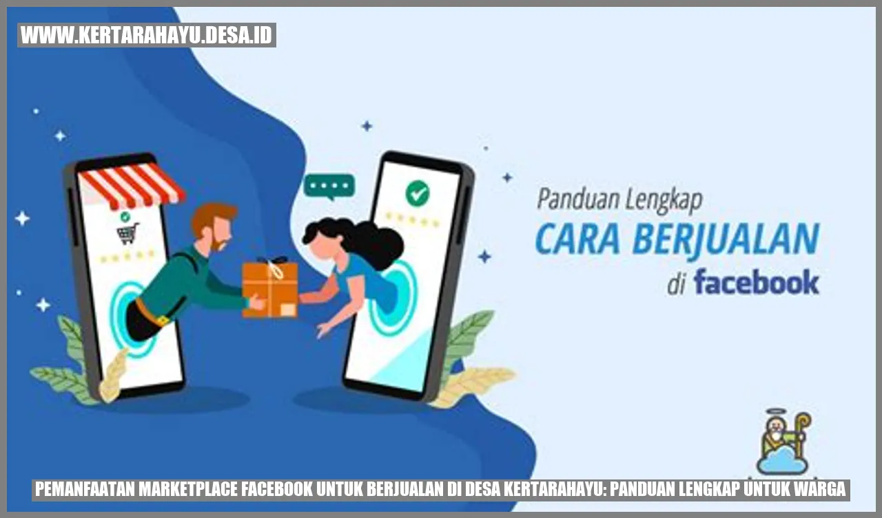 Pemanfaatan Marketplace Facebook untuk Berjualan di Desa Kertarahayu: Panduan Lengkap untuk Warga