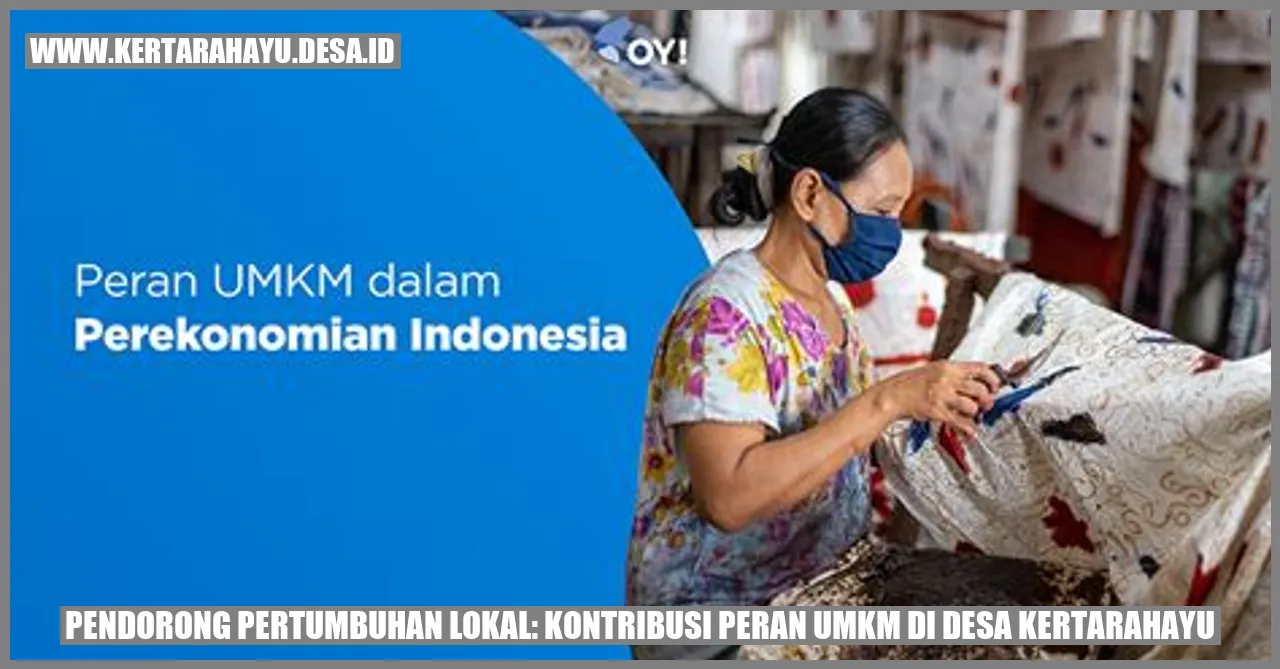 Pendorong Pertumbuhan Lokal: Kontribusi Peran UMKM di Desa Kertarahayu