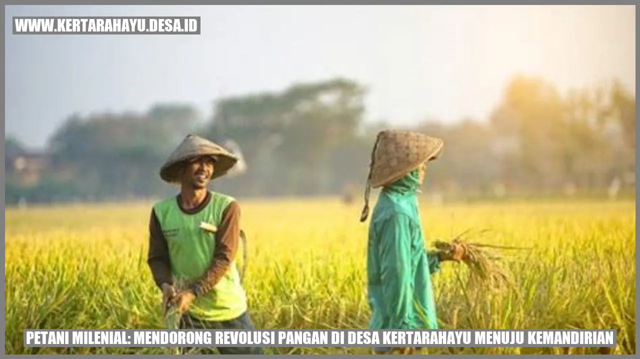 Petani Milenial: Mendorong Revolusi Pangan di Desa Kertarahayu Menuju Kemandirian