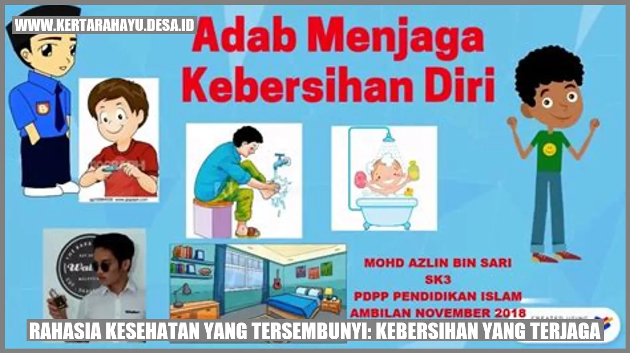 Rahasia Kesehatan yang Tersembunyi: Kebersihan yang Terjaga